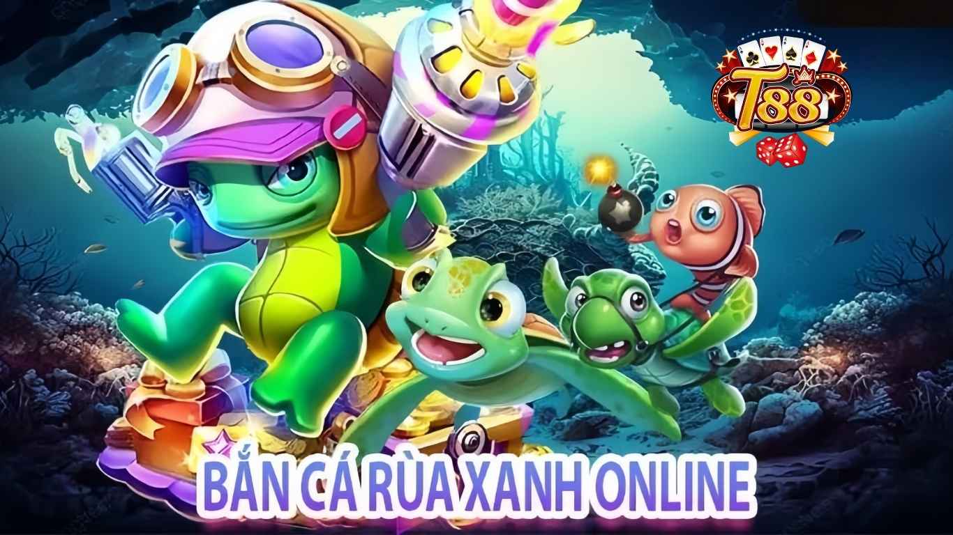 Cách Chơi Game Bắn Cá Rùa Xanh T88 Hiệu Quả