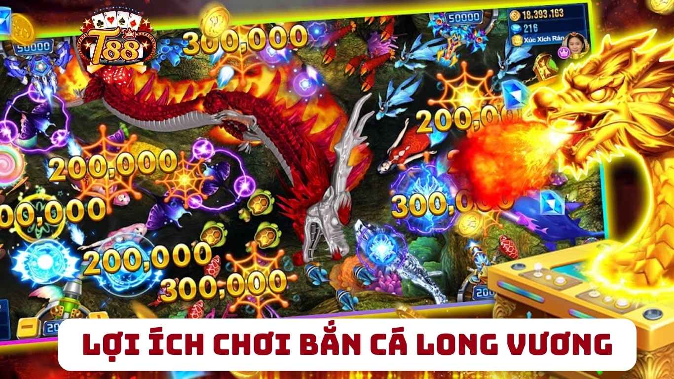 Lợi Ích Của Việc Chơi Bắn Cá Long Vương